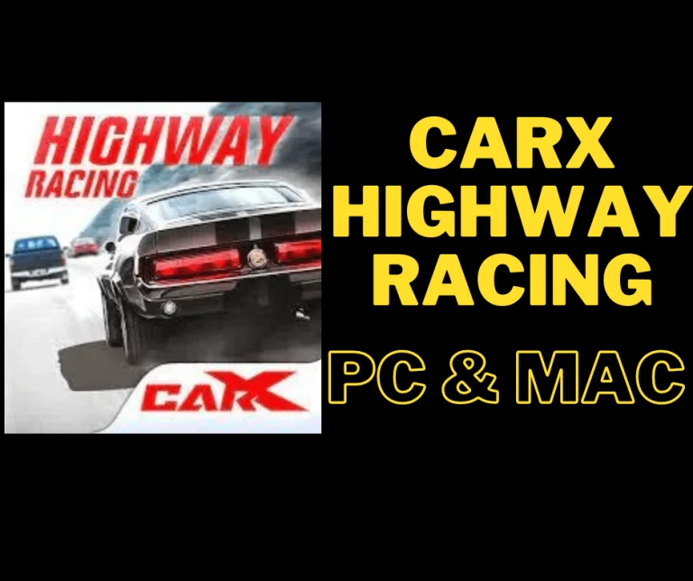 Carx Highway Racing PC & Mac (Emulator) Free Download